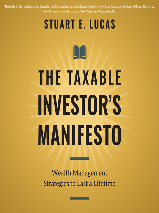 Title details for The Taxable Investor's Manifesto by Stuart E. Lucas - Available